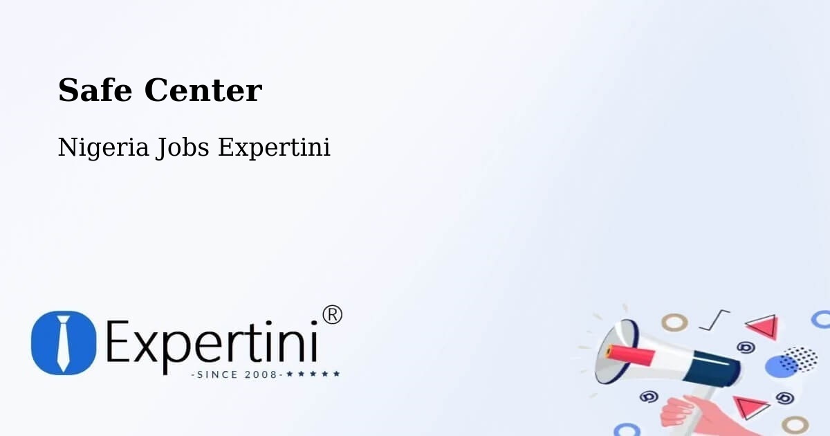 Safety Center – Maru - Nigeria Jobs Expertini